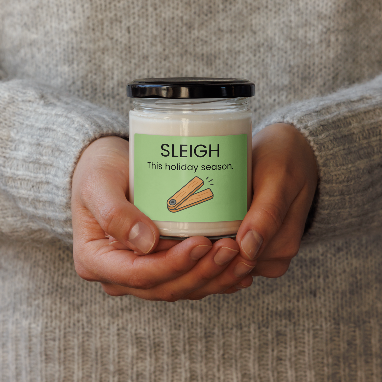 Sleigh This Holiday Season Scented Candle